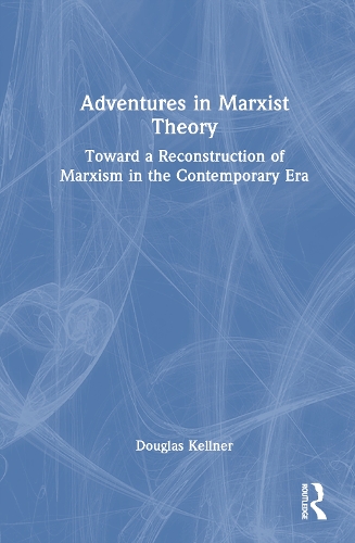 Adventures in Marxist Theory