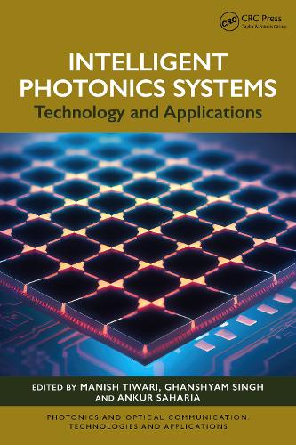 Intelligent Photonics Systems: Technology and Applications.