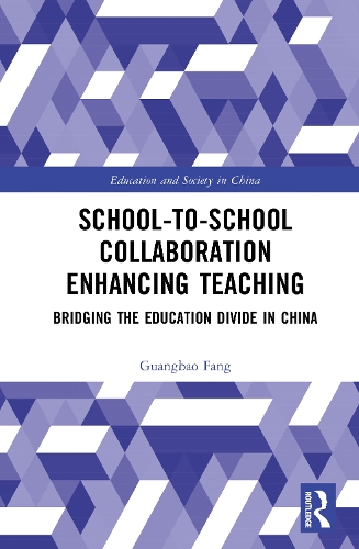 School-to-School Collaboration Enhancing Teaching: Bridging the Education Divide in China.