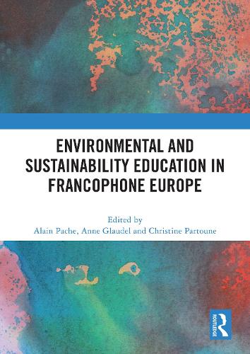 Environmental and Sustainability Education in Francophone Europe.