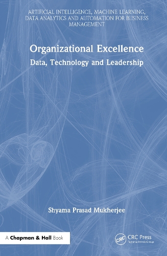 Organizational Excellence: Data, Technology and Leadership.