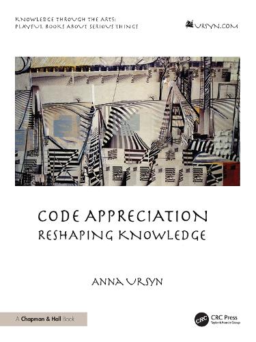 Code Appreciation: Reshaping Knowledge.