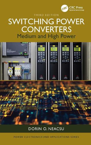 Switching Power Converters: Medium and High Power. 3rd edition