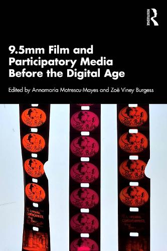 9.5mm Film and Participatory Media Before the Digital Age.