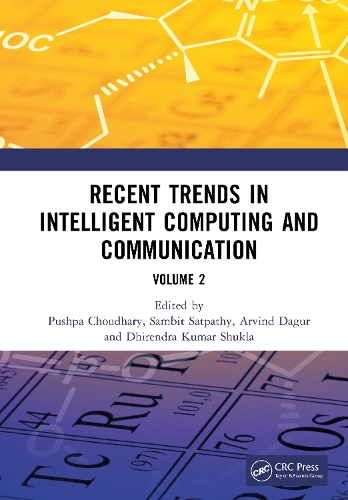 Recent Trends in Intelligent Computing and Communication: Volume 2.