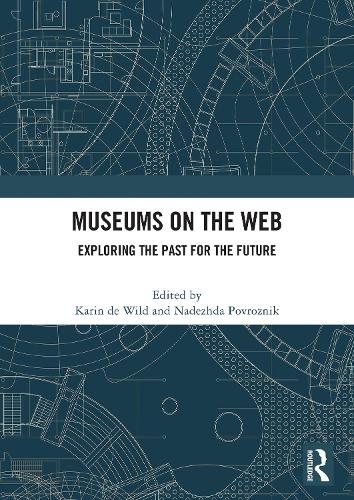 Museums on the Web: Exploring the Past for the Future.