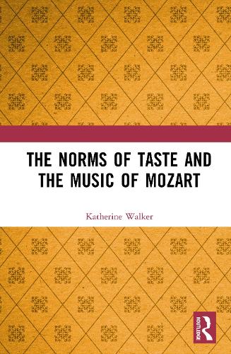 The Norms of Taste and the Music of Mozart.