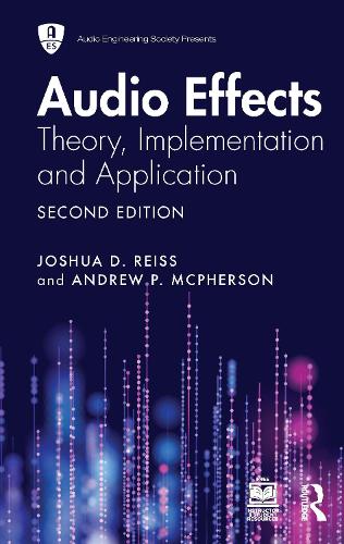 Audio Effects: Theory, Implementation and Application. 2nd edition