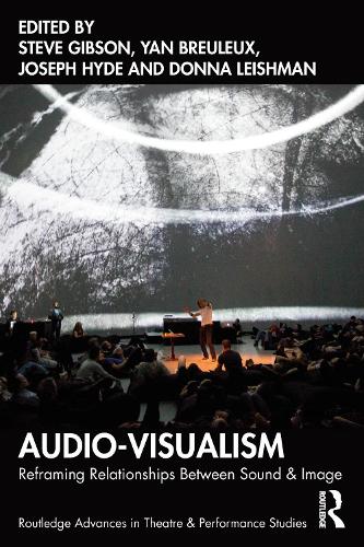 Audio-Visualism: Reframing Relationships Between Sound & Image.