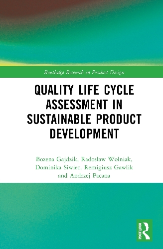 Quality Life Cycle Assessment in Sustainable Product Development.