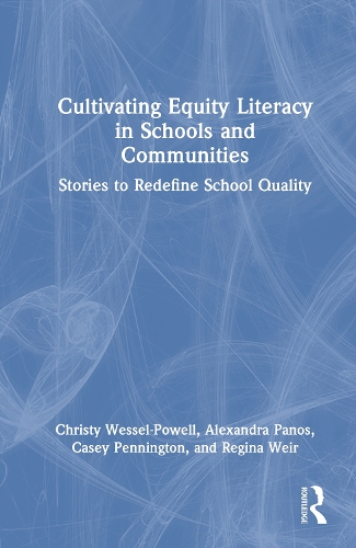 Cultivating Equity Literacy in Schools and Communities