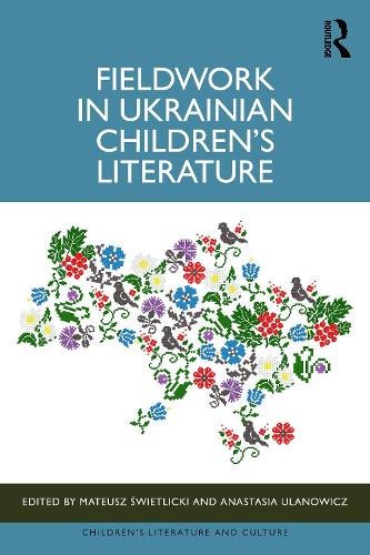 Fieldwork in Ukrainian Children's Literature.