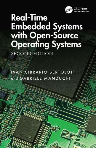 Real-Time Embedded Systems with Open-Source Operating Systems. 2nd edition