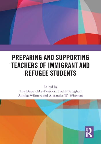 Preparing and Supporting Teachers of Immigrant and Refugee Students.