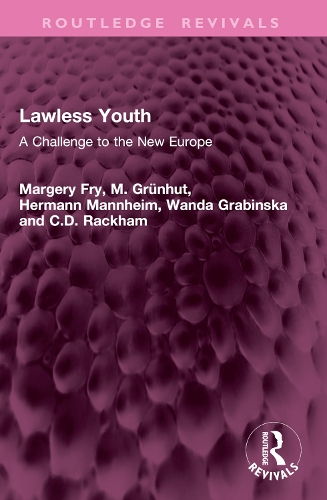 Lawless Youth: A Challenge to the New Europe.