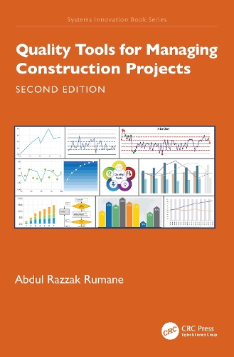 Quality Tools for Managing Construction Projects. 2nd edition