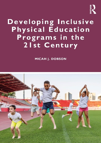 Developing Inclusive Physical Education Programs in the 21st Century.