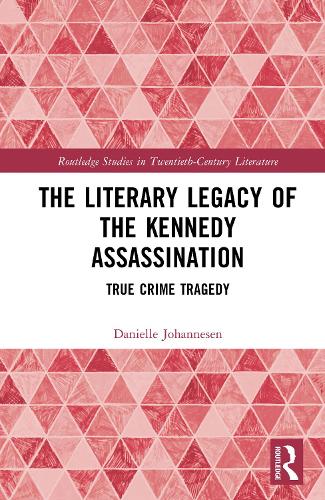 The Literary Legacy of the Kennedy Assassination