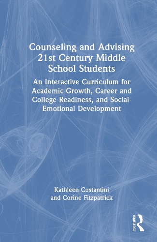Counseling and Advising 21st Century Middle School Students