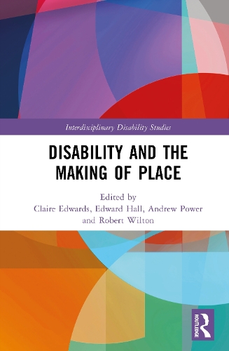 Disability and the Making of Place.