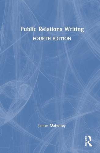 Public Relations Writing. 4th edition