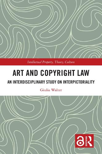 Art and Copyright Law: An Interdisciplinary Study on Interpictoriality.