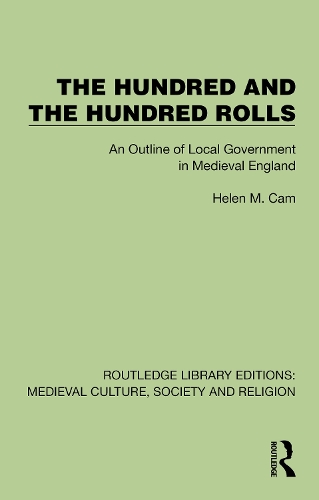The Hundred & The Hundred Rolls: An Outline of Local Government in Medieval England.