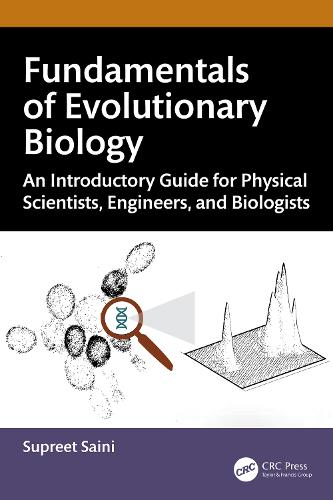Fundamentals of Evolutionary Biology: An Introductory Guide for Physical Scientists, Engineers, and Biologists.