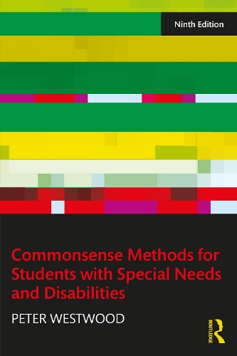 Commonsense Methods for Students with Special Needs and Disabilities. 9th edition