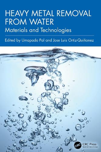 Heavy Metal Removal from Water: Materials and Technologies.