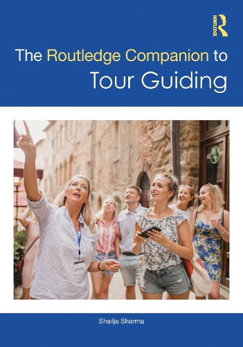 The Routledge Companion to Tour Guiding.