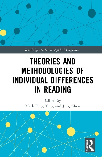 Theories and Methodologies of Individual Differences in Reading.