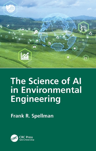 The Science of AI in Environmental Engineering.