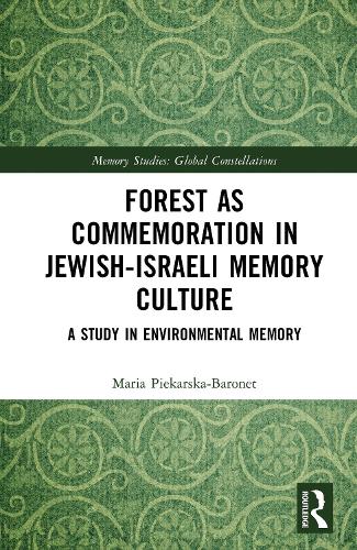 Forest as Commemoration in Jewish-Israeli Memory Culture