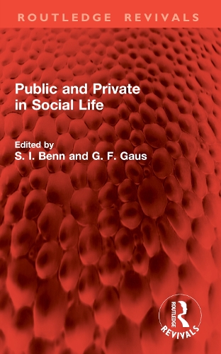 Public and Private in Social Life.