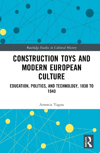 Construction Toys and Modern European Culture