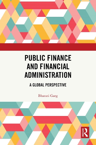 Public Finance and Financial Administration: A Global Perspective.
