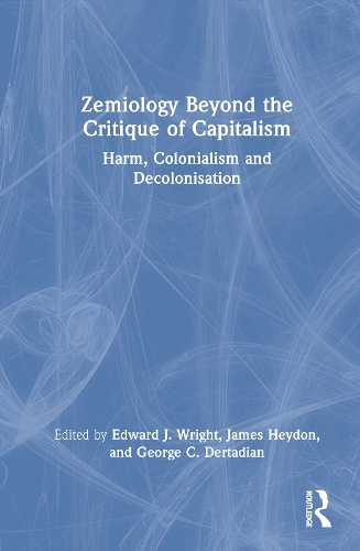 Zemiology Beyond the Critique of Capitalism