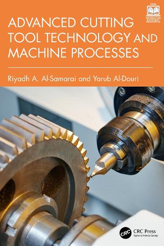 Advanced Cutting Tool Technology and Machine Processes.