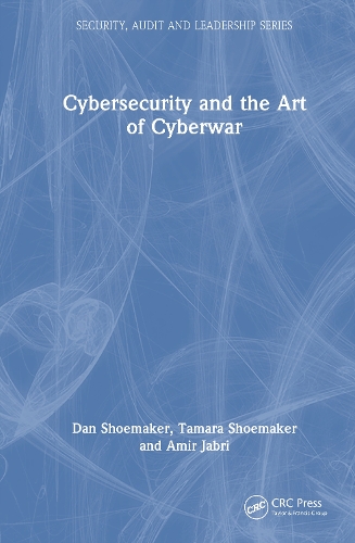 Cybersecurity and the Art of Cyberwar.