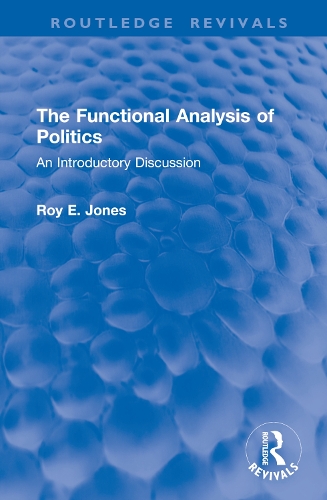 The Functional Analysis of Politics: An Introductory Discussion.