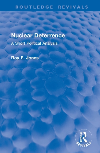 Nuclear Deterrence: A Short Political Analysis.