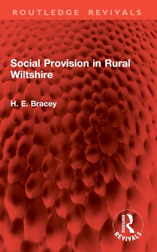 Social Provision in Rural Wiltshire.