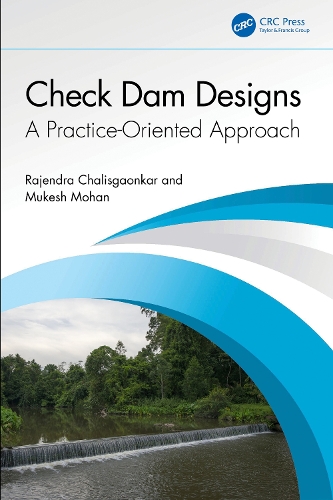 Check Dam Designs: A Practice-Oriented Approach.
