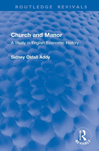 Church and Manor: A Study in English Economic History.