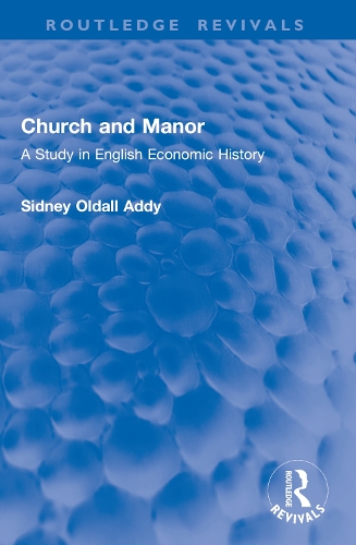 Church and Manor: A Study in English Economic History.