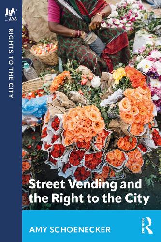 Street Vending and the Right to the City.