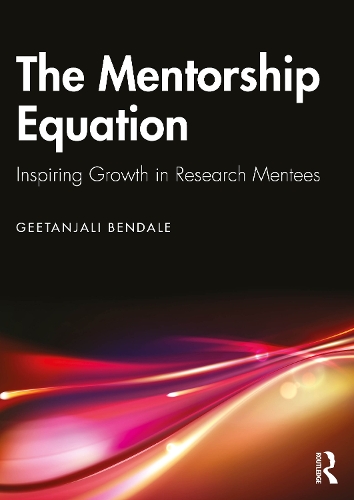 The Mentorship Equation: Inspiring Growth in Research Mentees.