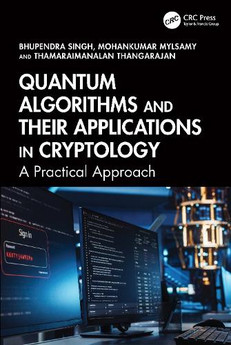 Quantum Algorithms and their Applications in Cryptology: A Practical Approach.