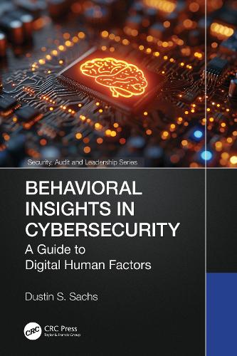 Behavioral Insights in Cybersecurity: A Guide to Digital Human Factors.